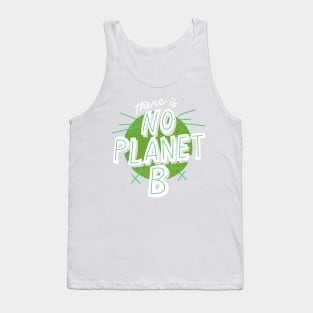 There is no planet B Tank Top